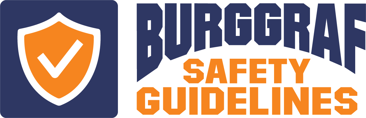 Burggraf Safety Guidelines Burggraf Safety Guidelines